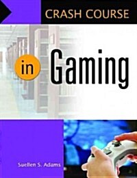 Crash Course in Gaming (Paperback)
