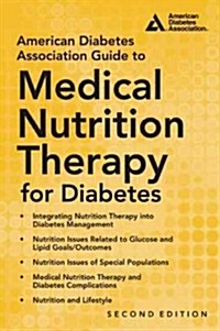 American Diabetes Association Guide to Nutrition Therapy for Diabetes (Paperback, 2nd)