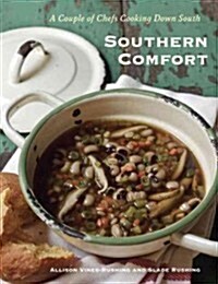 Southern Comfort: A New Take on the Recipes We Grew Up with [A Cookbook] (Hardcover)
