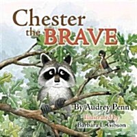 Chester the Brave (Hardcover)