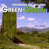 Sustainable Architecture Green in Green (Paperback, Bilingual)