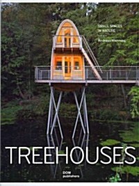 Treehouses: Small Spaces in Nature (Hardcover)
