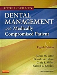 Little and Falaces Dental Management of the Medically Compromised Patient (Paperback, 8, Revised)
