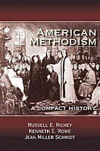 American Methodism: A Compact History (Paperback)