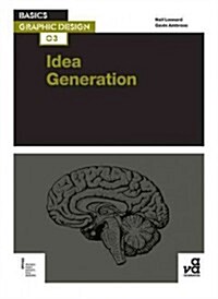 Basics Graphic Design 03: Idea Generation (Paperback)