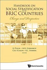 Handbook on Social Stratification in the Bric Countries (Hardcover)