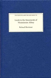 Guide to the Muniments of Westminster Abbey (Hardcover, New)