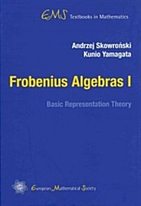 Frobenius Algebras I (Hardcover)
