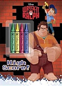 Wreck-It Ralph: High Score! [With Crayons] (Paperback)