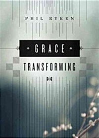 Grace Transforming (Paperback)