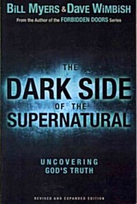 The Dark Side of the Supernatural (Paperback, Revised, Expand)
