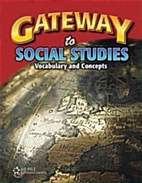 Gateway to Social Studies: Student Book, Hardcover (Hardcover)
