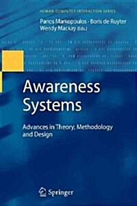 Awareness Systems : Advances in Theory, Methodology and Design (Paperback)