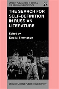 The Search for Self-definition in Russian Literature (Hardcover)