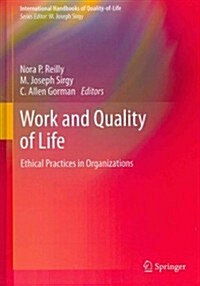 Work and Quality of Life: Ethical Practices in Organizations (Hardcover, 2012)