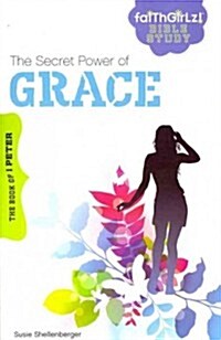 The Secret Power of Grace: The Book of 1 Peter (Paperback)