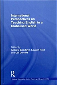 International Perspectives on Teaching English in a Globalised World (Hardcover, New)