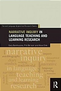 Narrative Inquiry in Language Teaching and Learning Research (Paperback, 1st)