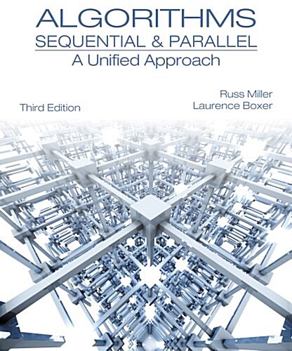 Algorithms Sequential and Parallel: A Unified Approach (Hardcover, 3)