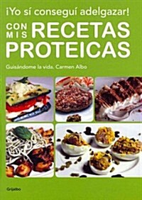 Yo si consegui adelgazar! con mis receta / I lose weight with my onw recipes (Paperback)