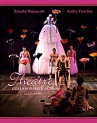 Theatre: Collaborative Acts (Paperback, 4, Revised)
