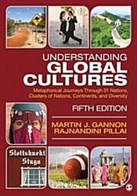 Understanding Global Cultures: Metaphorical Journeys Through 31 Nations, Clusters of Nations, Continents, and Diversity (Paperback, 5)