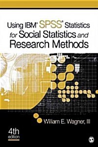 Using IBM SPSS Statistics for Research Methods and Social Science Statistics (Paperback, 4th)
