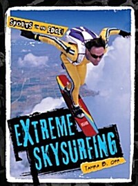 Extreme Skysurfing (Library Binding)