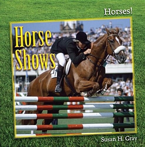 Horse Shows (Library Binding)