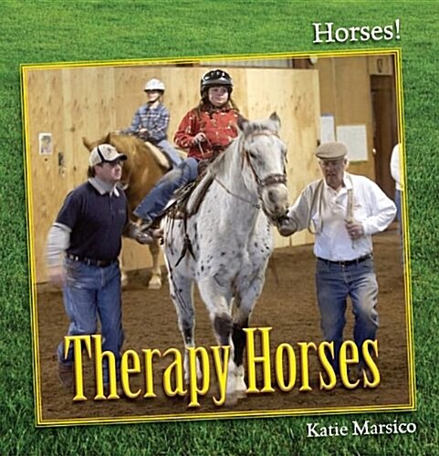 Therapy Horses (Library Binding)