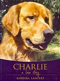 Charlie: A Love Story (Paperback)