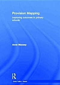 Provision Mapping : Improving Outcomes in Primary Schools (Hardcover)