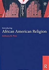 Introducing African American Religion (Paperback, New)