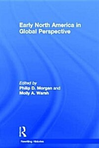 Early North America in Global Perspective (Hardcover)