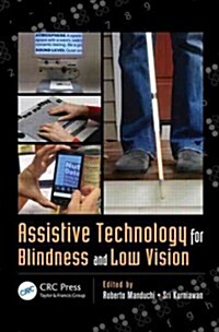 Assistive Technology for Blindness and Low Vision (Hardcover)