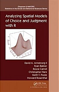 Analyzing Spatial Models of Choice and Judgment With R (Hardcover)