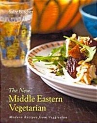The New Middle Eastern Vegetarian: Modern Recipes from Veggiestan (Hardcover)