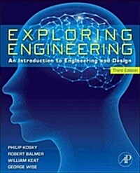 Exploring Engineering: An Introduction to Engineering and Design (Hardcover, 3)