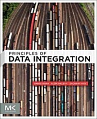 Principles of Data Integration (Hardcover)