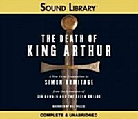 The Death of King Arthur Lib/E: A New Verse Translation (Audio CD)