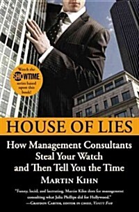 House of Lies Lib/E: How Management Consultants Steal Your Watch and Then Tell You the Time (Audio CD)