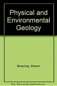 Physical and Environmental Geology (Paperback, Spiral)