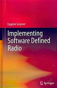 Implementing Software Defined Radio (Hardcover)