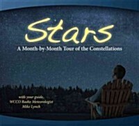 Stars: A Month-By-Month Tour of the Constellations: With Your Guide Mike Lynch (Spiral)