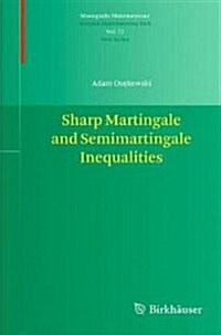 Sharp Martingale and Semimartingale Inequalities (Hardcover, 2012)