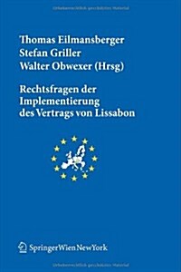 Rechtsfragen Der Implementierung Des Vertrags Von Lissabon (Paperback)