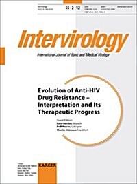 Evolution of Anti-HIV Drug Resistance - Interpretation and Its Therapeutic Progress (Paperback)