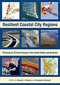 Resilient Coastal City Regions: Planning for Climate Change in the United States and Australia (Paperback)