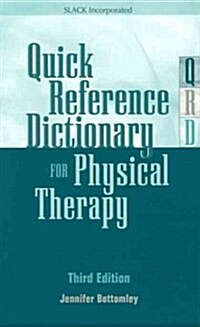 Quick Reference Dictionary for Physical Therapy (Paperback, 3)