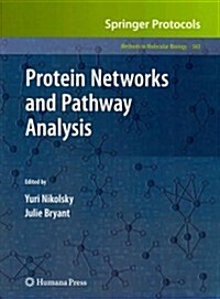 Protein Networks and Pathway Analysis (Paperback, 2009)
